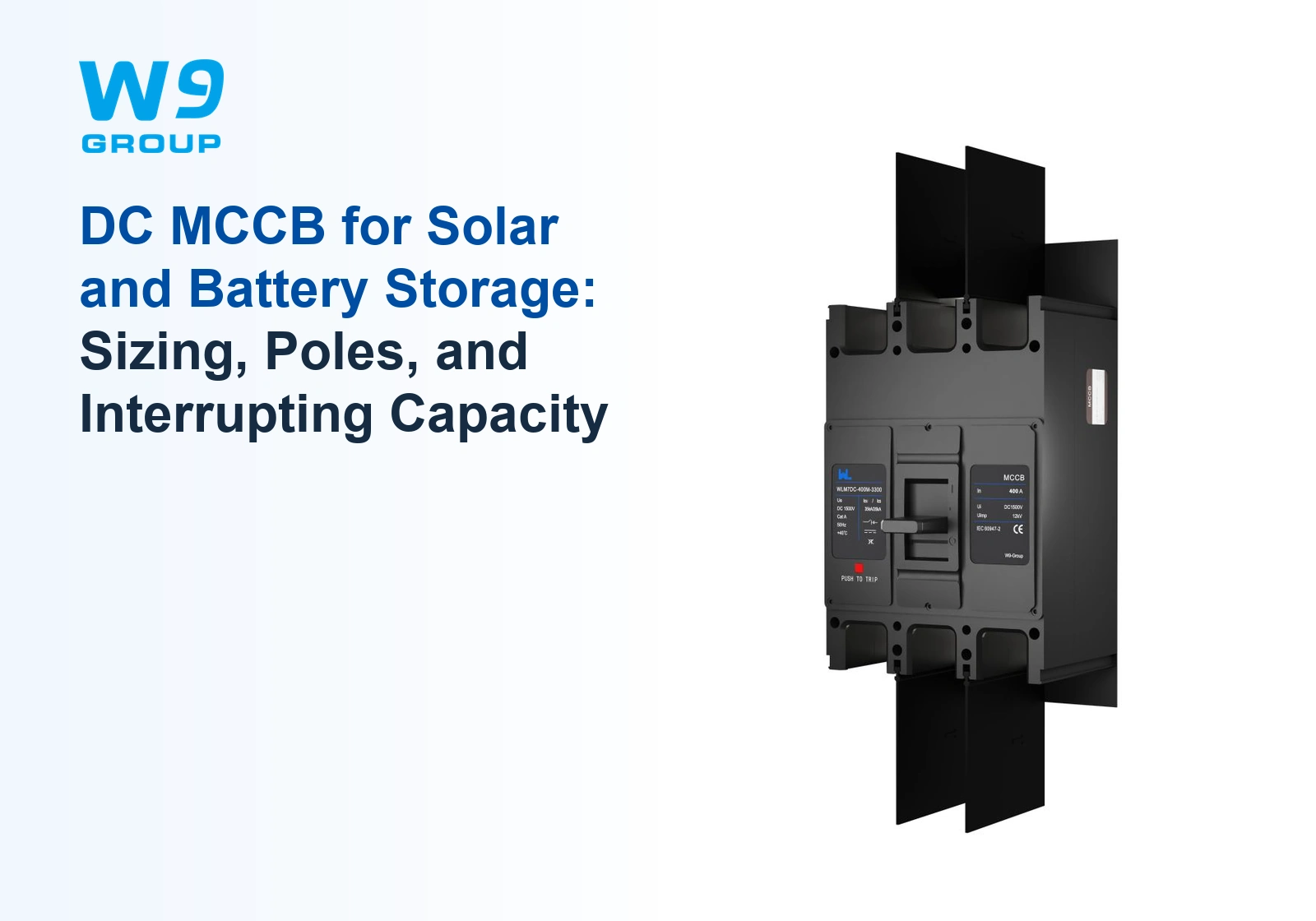 W9 Group WLM7DC DC MCCB, official three-quarter catalogue original; article cover: DC MCCB for Solar and Battery Storage: Sizing, Poles, and Interrupting Capacity