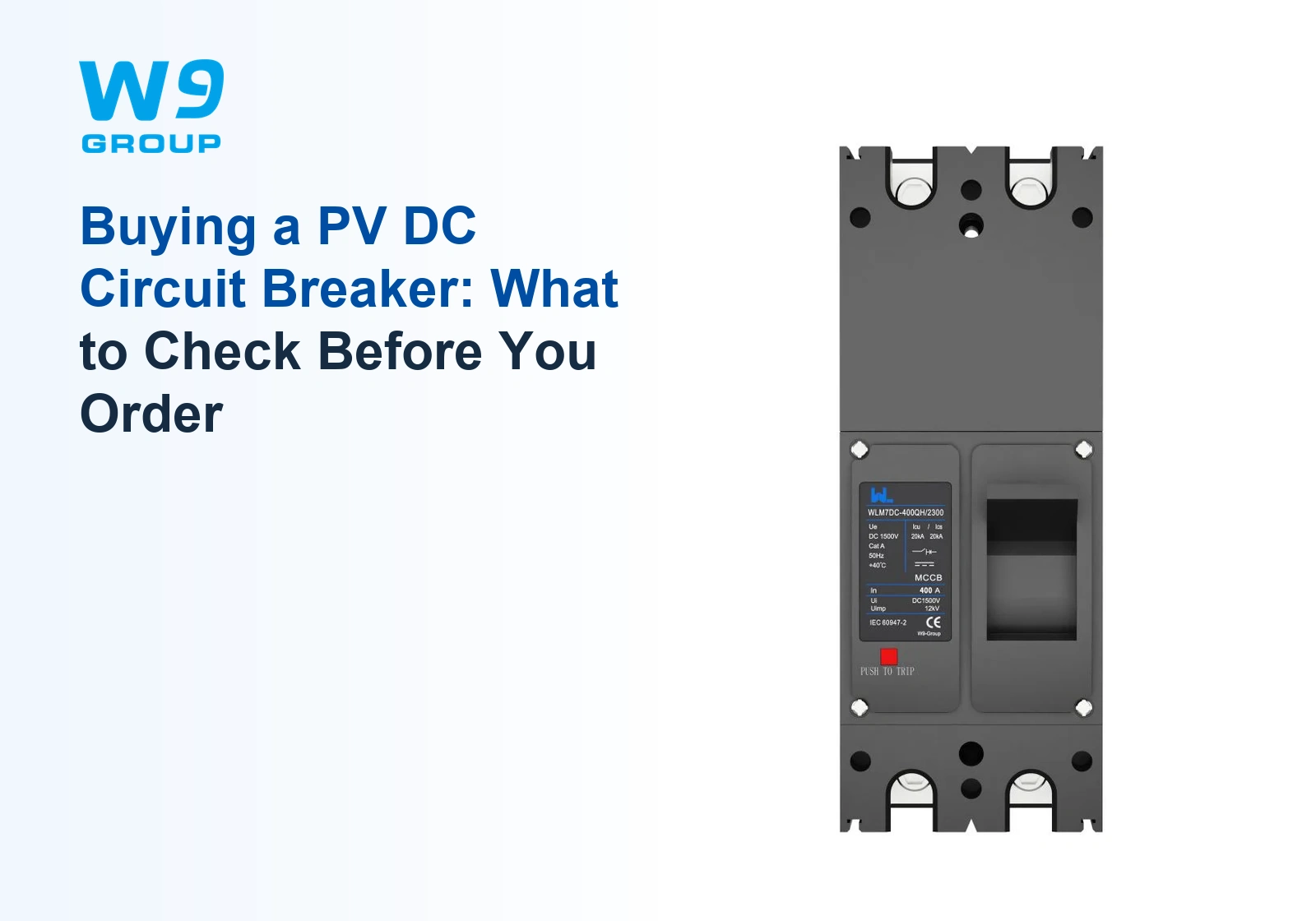 W9 circuit breaker; Buying a PV DC Circuit Breaker: What to Check Before You Order