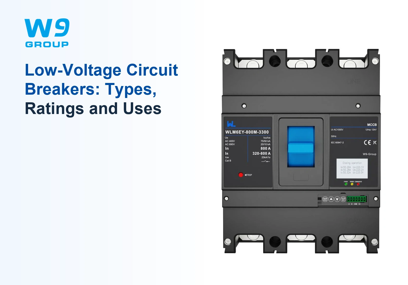 W9 circuit breaker; Low-Voltage Circuit Breakers: Types, Ratings and Uses