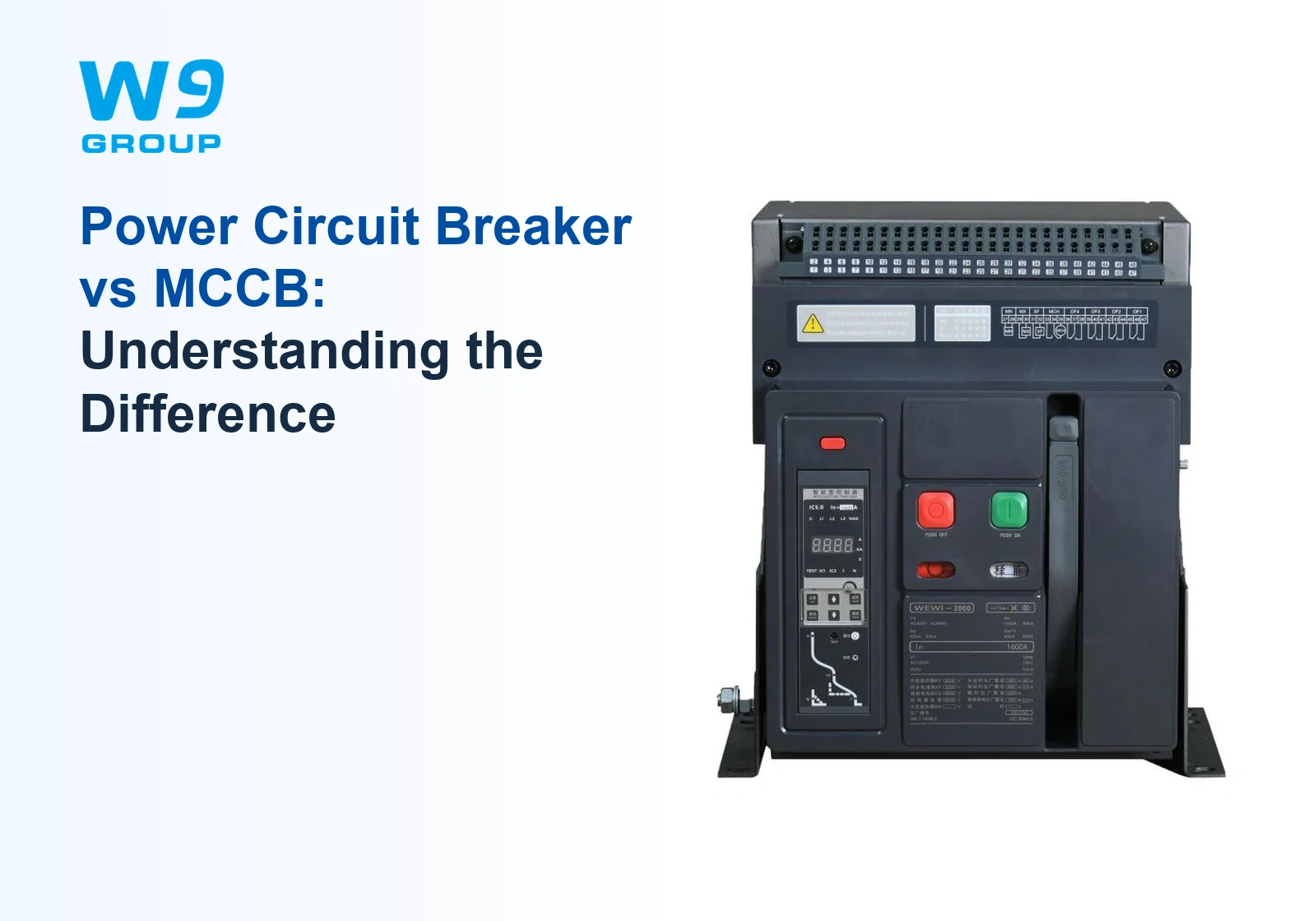 W9 circuit breaker; Power Circuit Breaker vs MCCB: Understanding the Difference