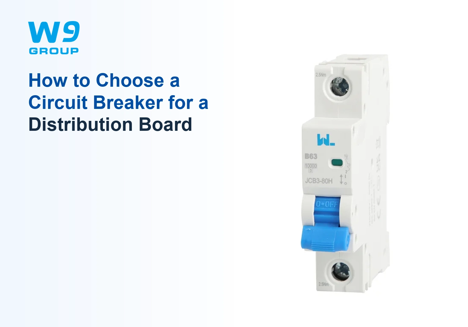 W9 circuit breaker; How to Choose a Circuit Breaker for a Distribution Board