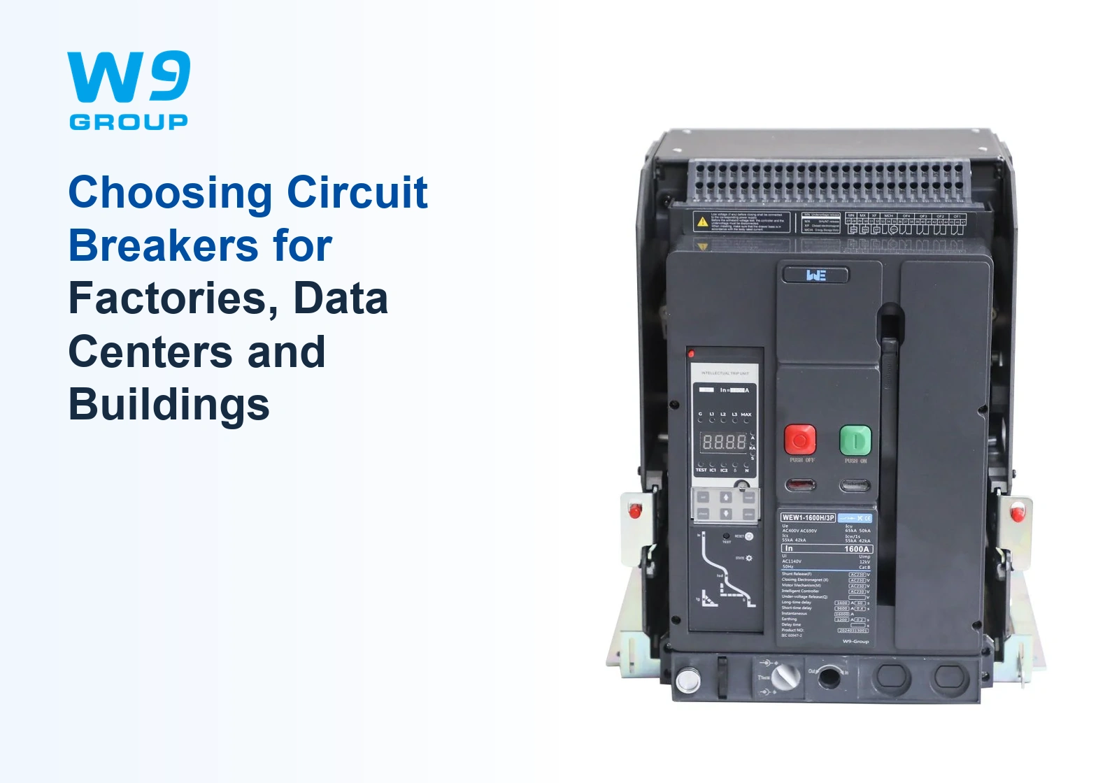 W9 circuit breaker; Choosing Circuit Breakers for Factories, Data Centers and Buildings